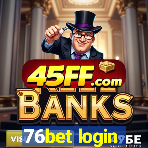 76bet login
